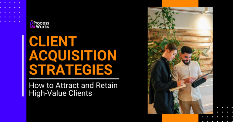 Client-Acquisition-Strategies-How-to-Attract-and-Retain-High-Value-Clients